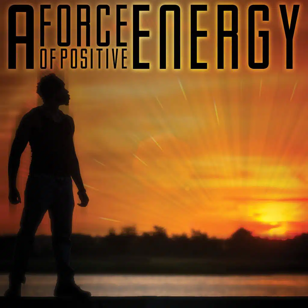 A Force of Positive Energy
