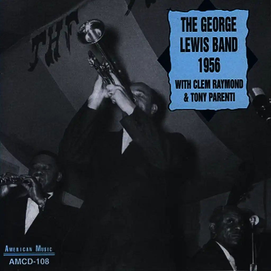 The George Lewis Band 1956 with Clem Raymond and Tony Parenti