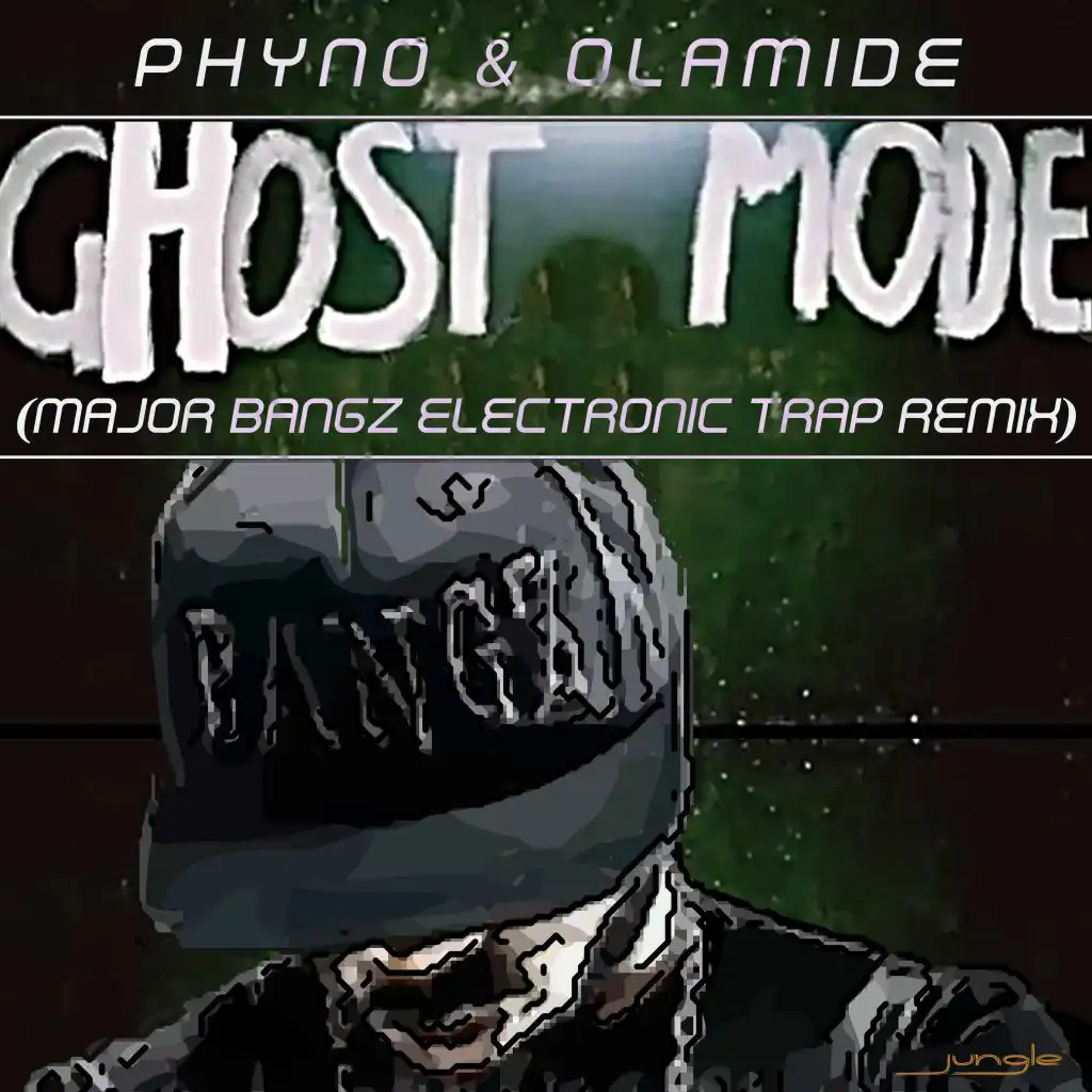 Ghost Mode(Major Bangz Remix)