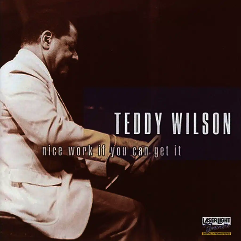 Nice Work If You Can Get It