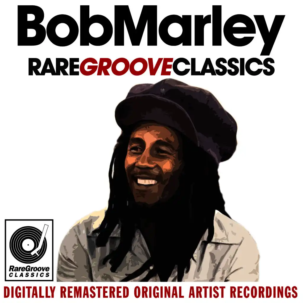 Bob Marley & The Wailers - Rare Groove Classics (Digitally Remastered Original Artist Recordings)