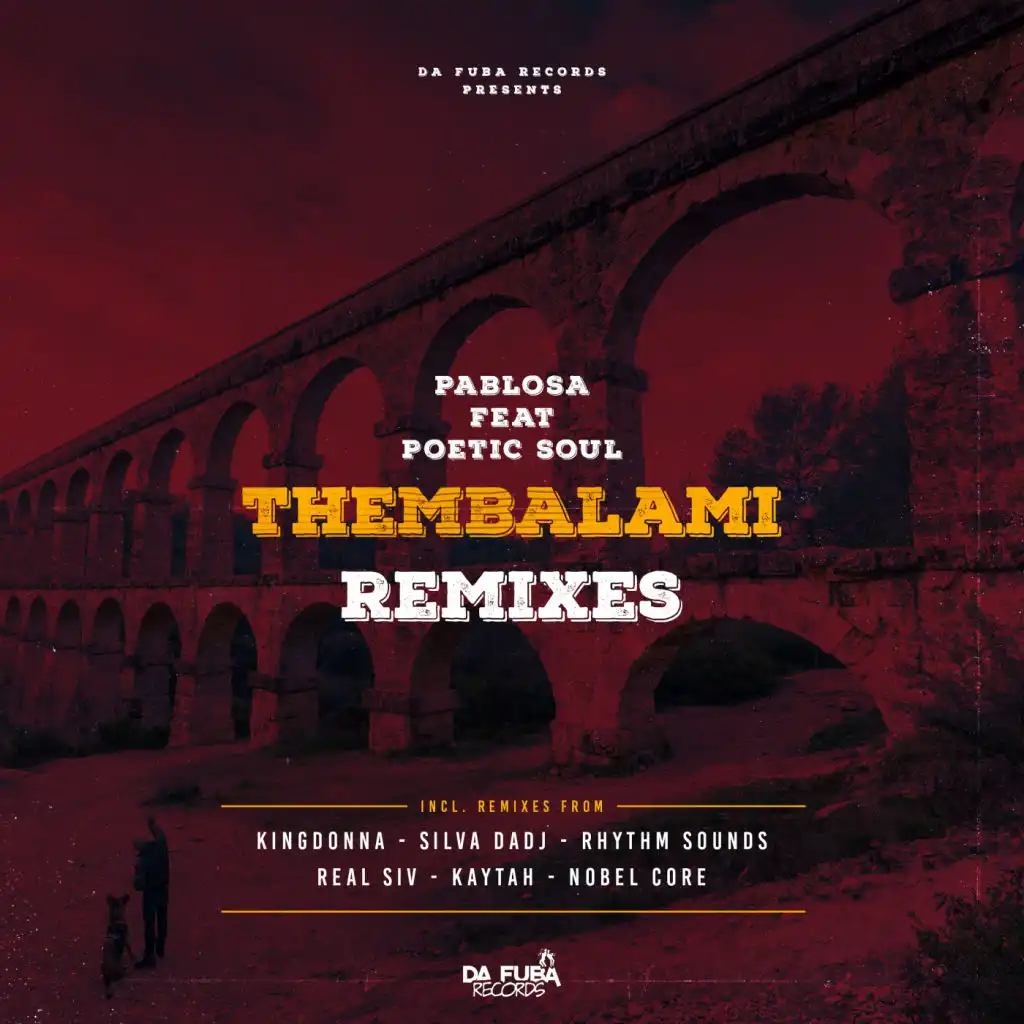 Thembalami (Silva DaDj Electronic Remix) [feat. PoeticSoul]