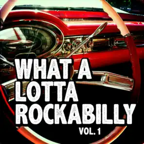 What a Lotta Rockabilly Vol. 1