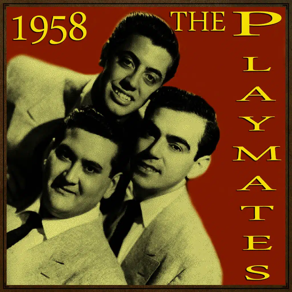 The Playmates, 1958