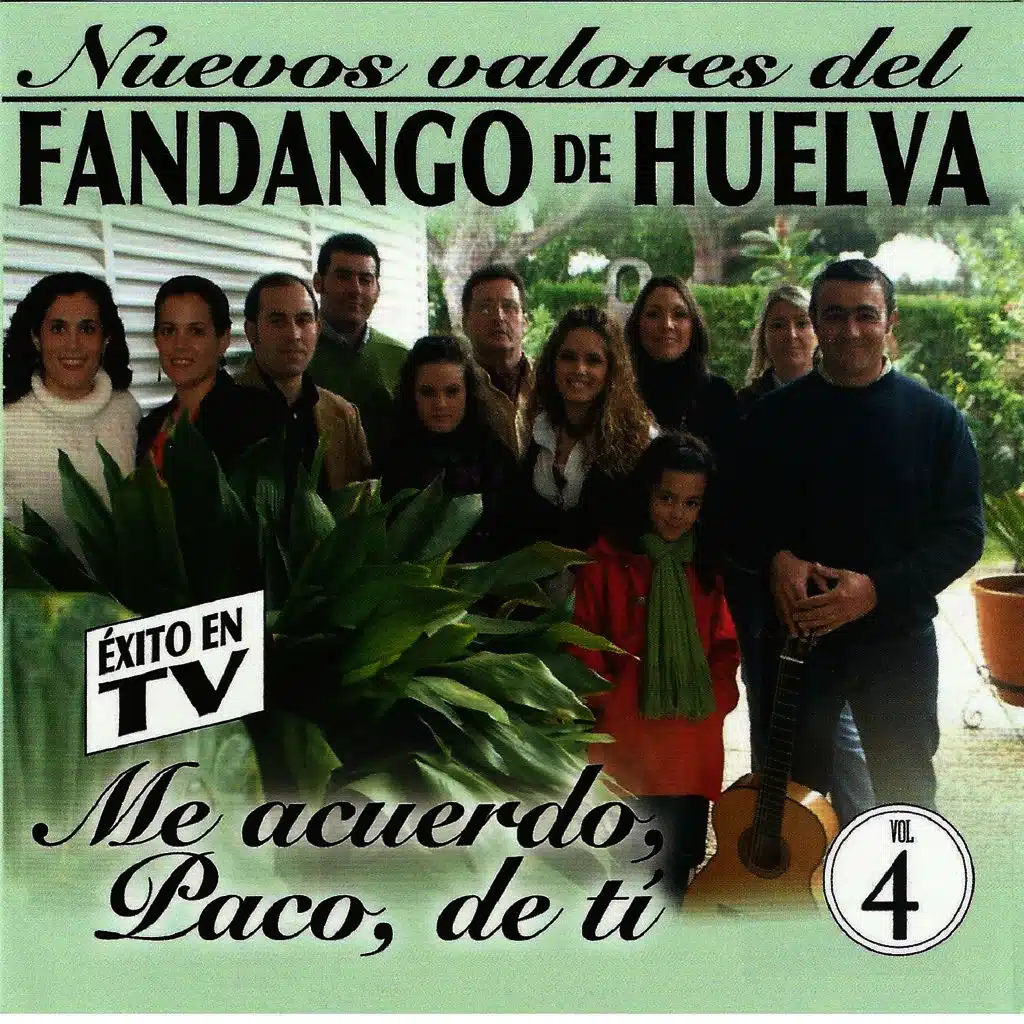 Nuevos Valores del Fandango de Huelva Vol 4: "Me Acuerdo, Paco, De Tí"