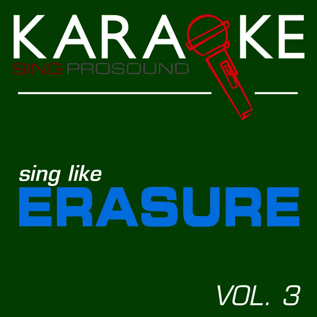 Always (In the Style of Erasure) [Karaoke Instrumental Version]