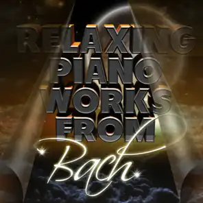 Relaxing Piano Works from Bach