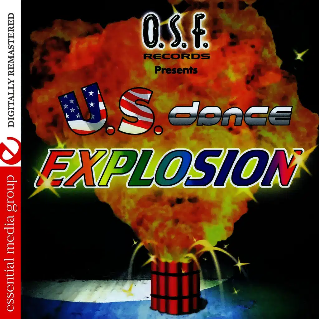 OSF Records Presents US Dance Explosion (Digitally Remastered)