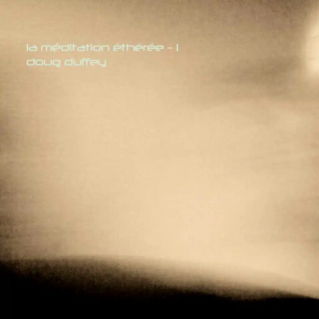 La Méditation Éthérée, Vol. 1