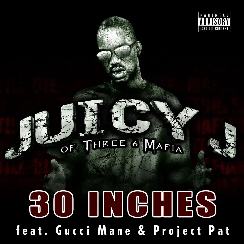 30 Inches (Street [feat. Gucci Mane & Project Pat])