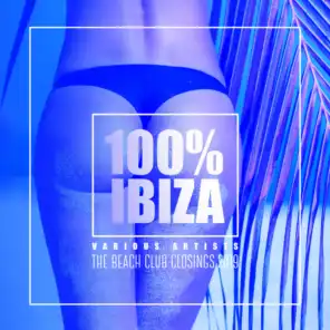 100% Ibiza: The Beach Club Closings 2019