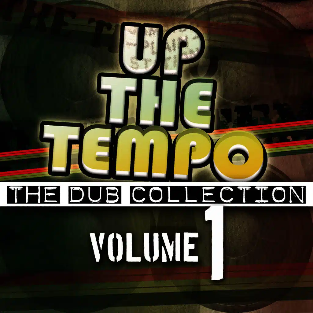 Up the Tempo - The Dub Collection Vol. 1