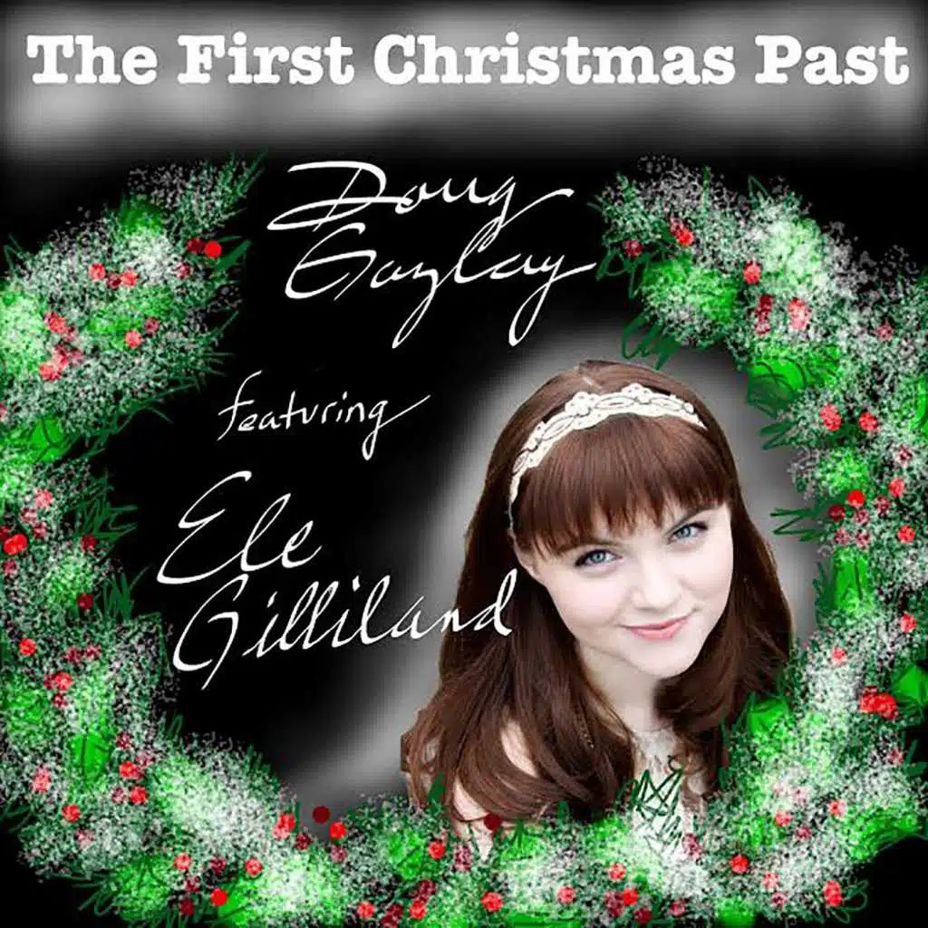 The First Christmas Past (feat. Ele Gilliland)
