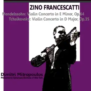 Mendelssohn: Violin Concerto in E Minor, Op. 64 - Tchaikovsky: Violin Concerto in D Major, Op. 35