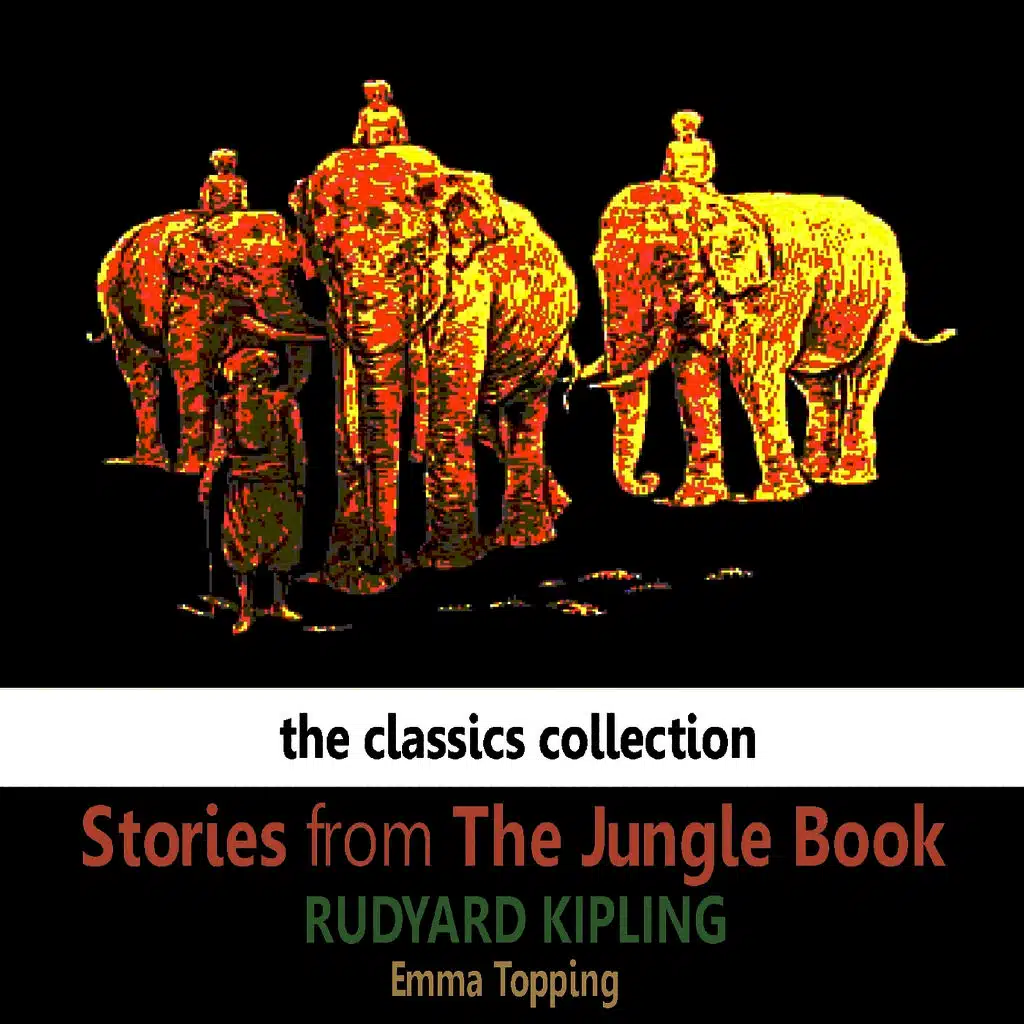 Stories fom The Jungle Book by Rudyard Kipling