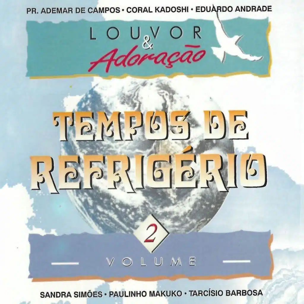 Louvor e Adoração, Vol. 2: Tempos de Refrigério
