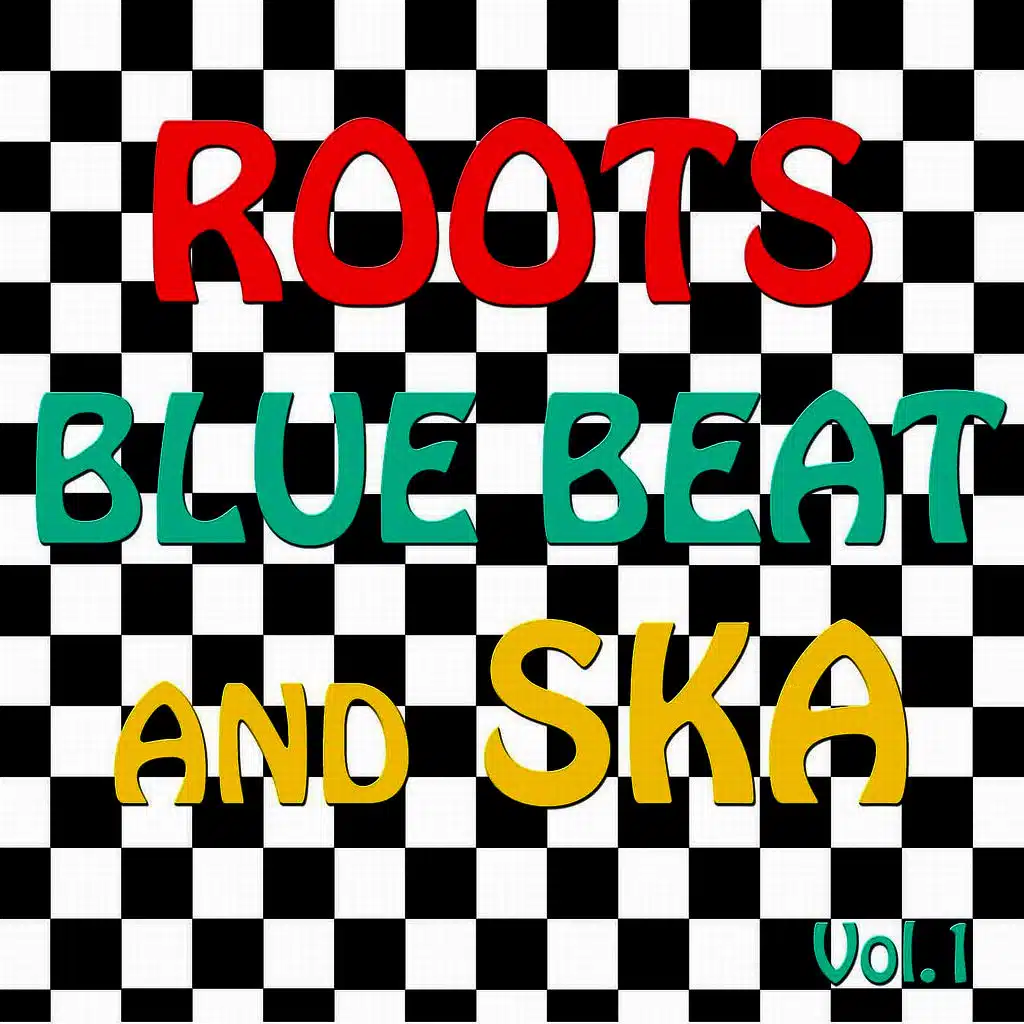 Roots, Blue Beat and Ska, Vol. 1