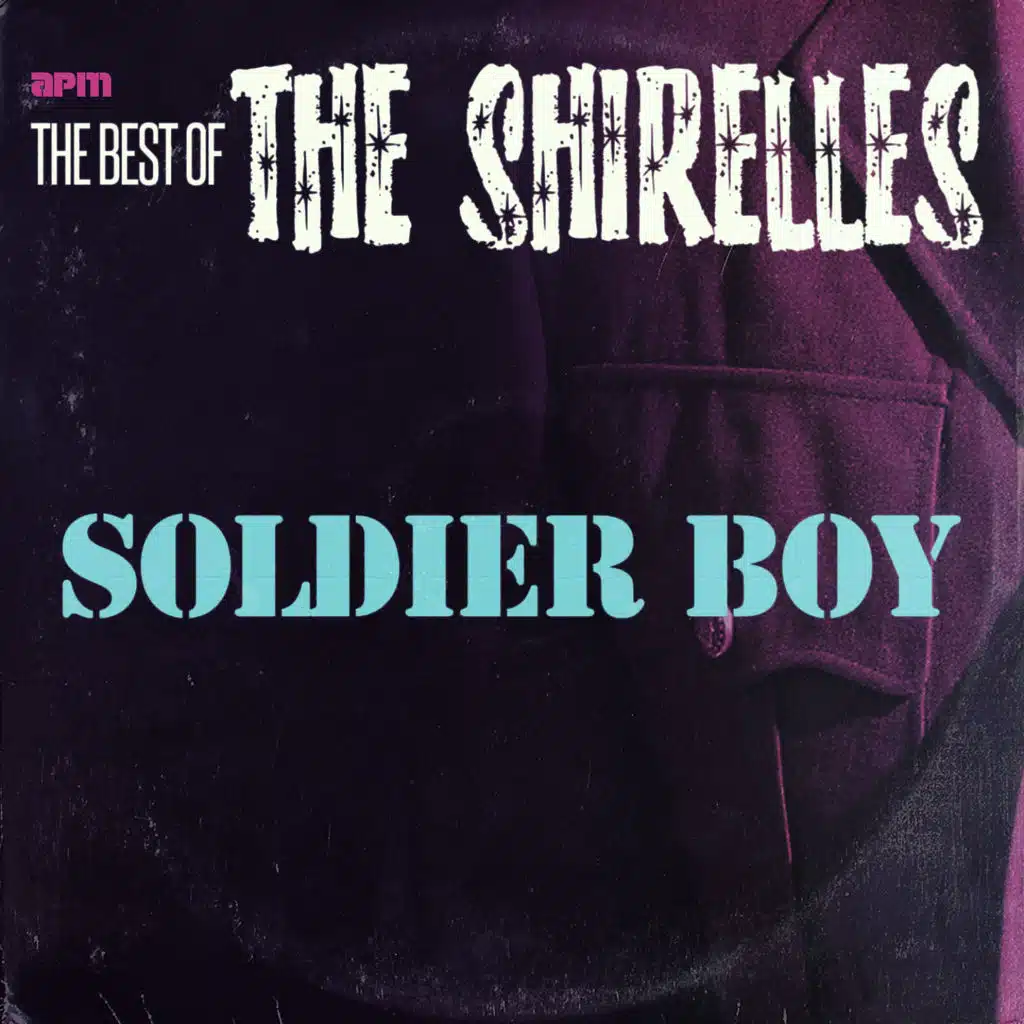 Soldier Boy - The Best of the Shirelles