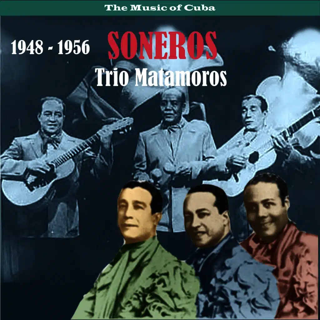The Music of Cuba / Soneros / Recordings 1948 - 1956