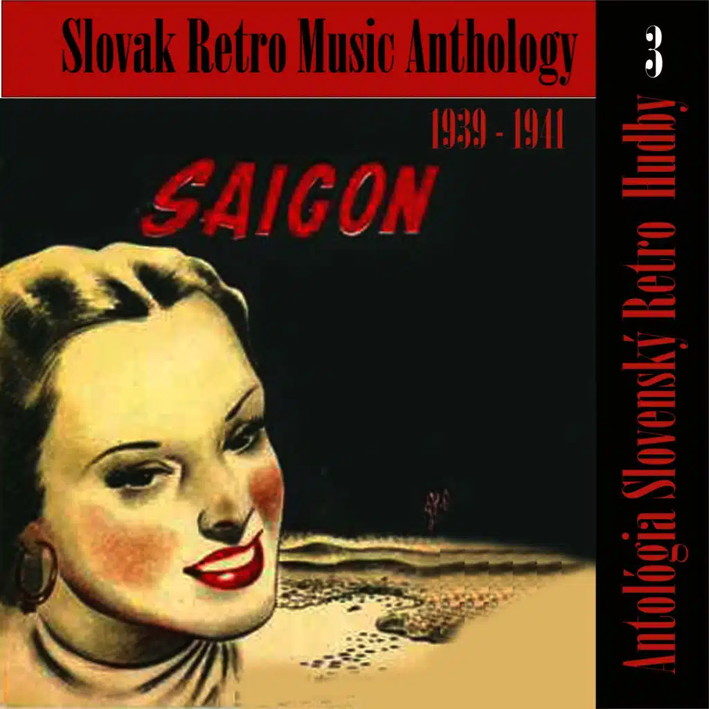 Slovak Retro Music Anthology (1939 - 1941), Vol. 3