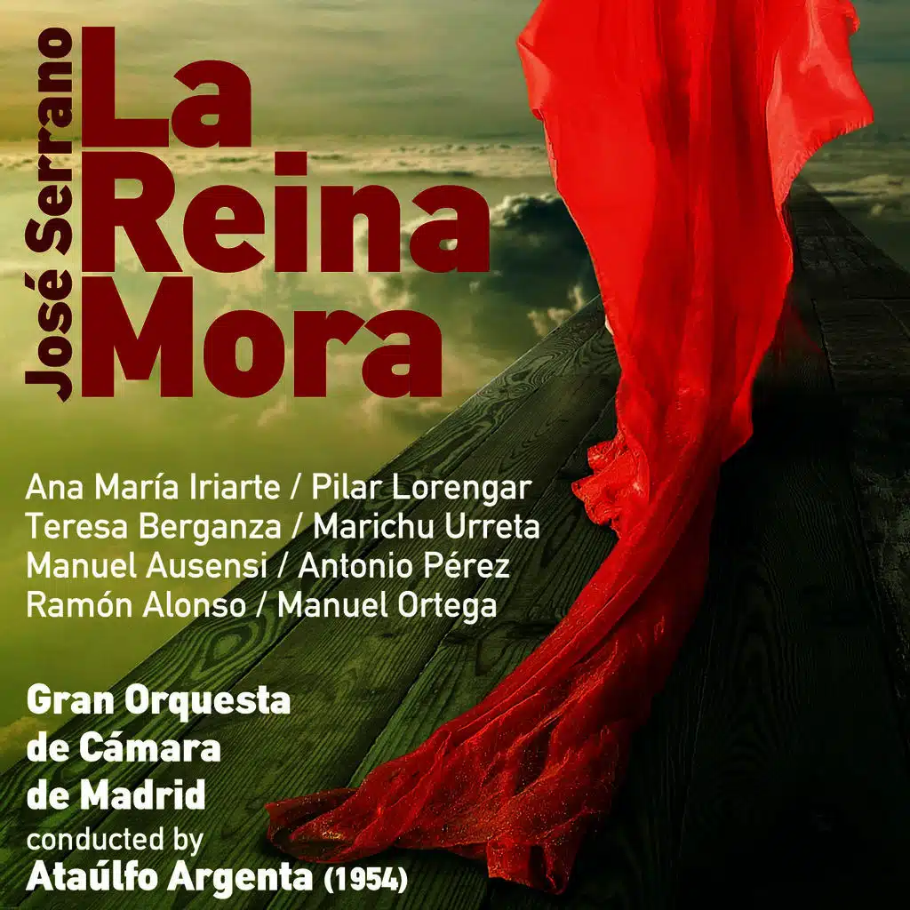 José Serrano: La Reina Mora [Zarzuela en Un Acto] (1954)