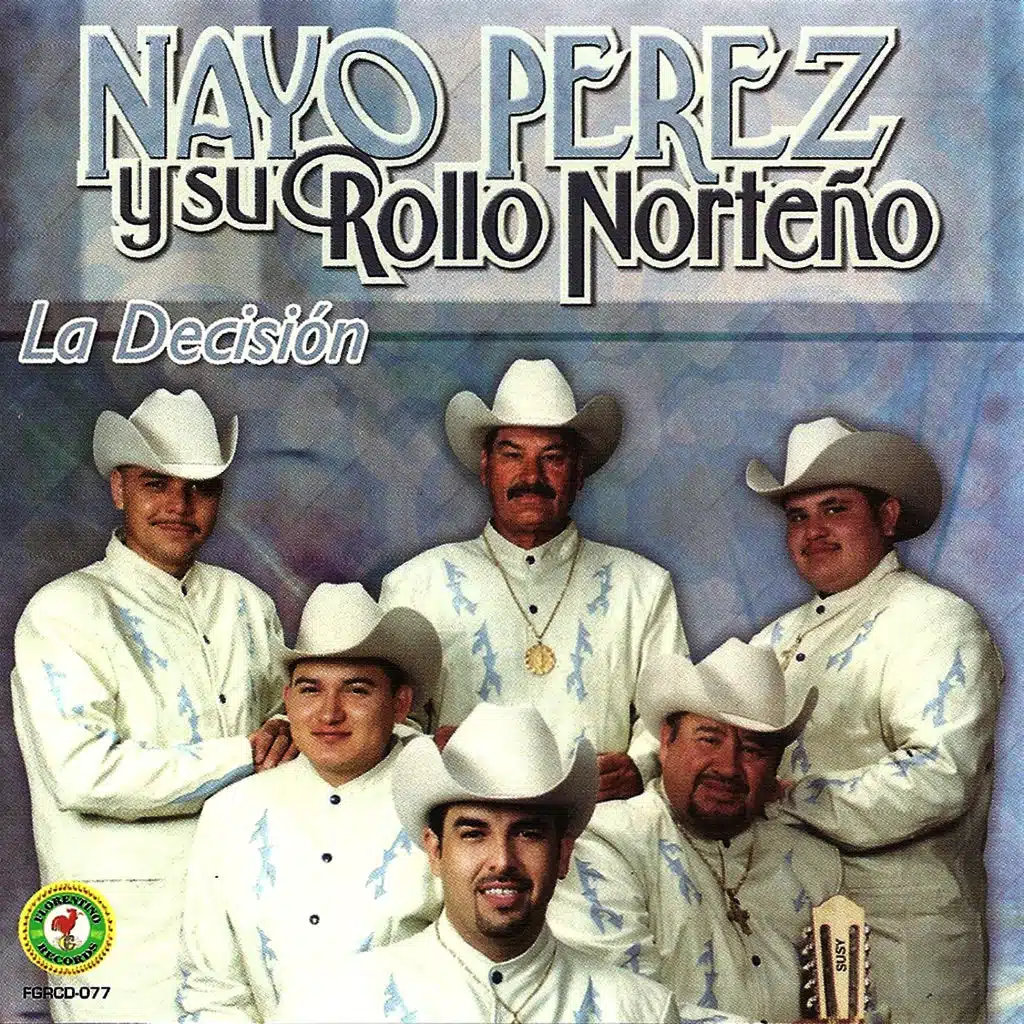 Nayo Pérez Y Su Rollo Norteño