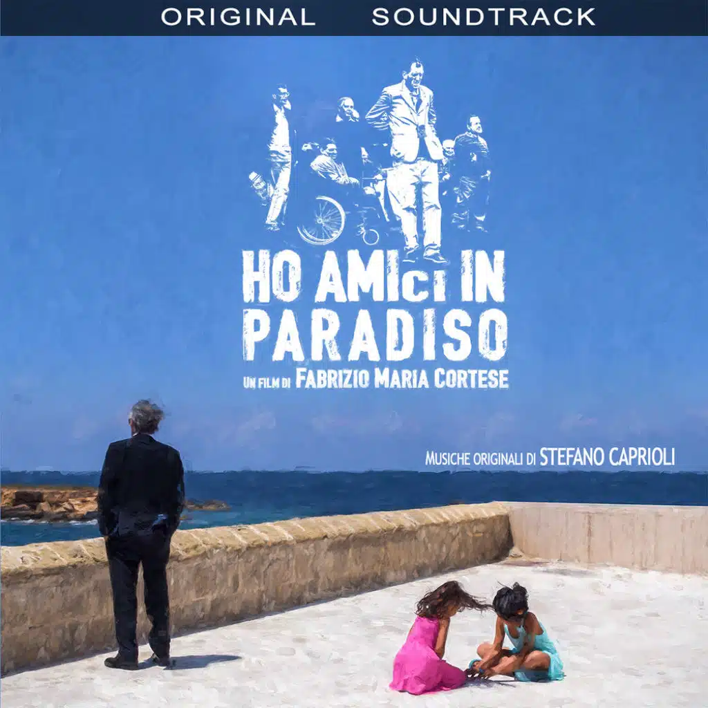 Ho amici in paradiso (Colonna sonora originale del film)