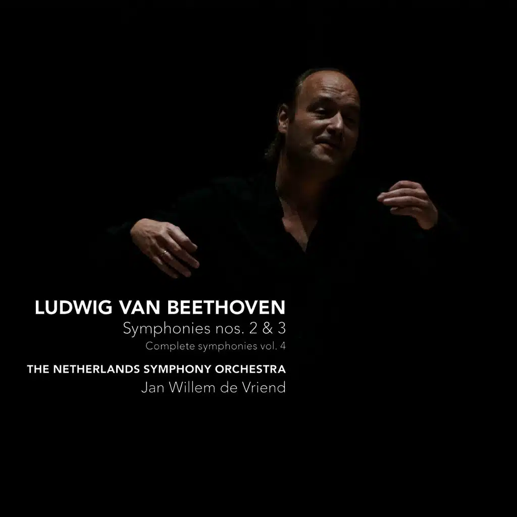 Beethoven: Symphonies nos. 2&3 - Complete Symphonies vol. 4
