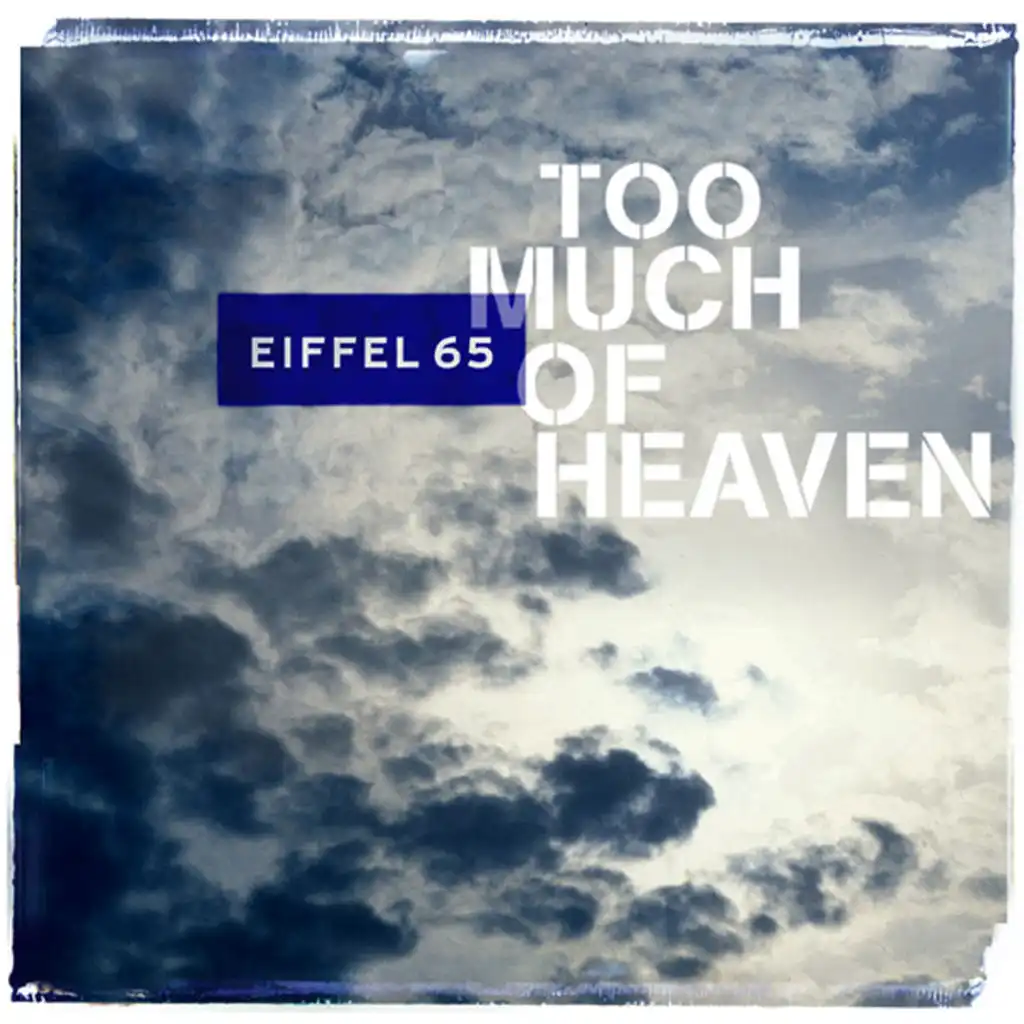 Too Much Of Heaven (Futuristic R&B Slice)