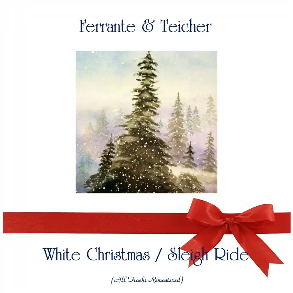 White Christmas / Sleigh Ride (All Tracks Remastered)