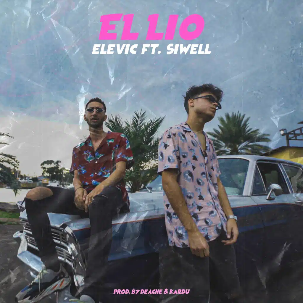 El Lio (feat. Siwell)