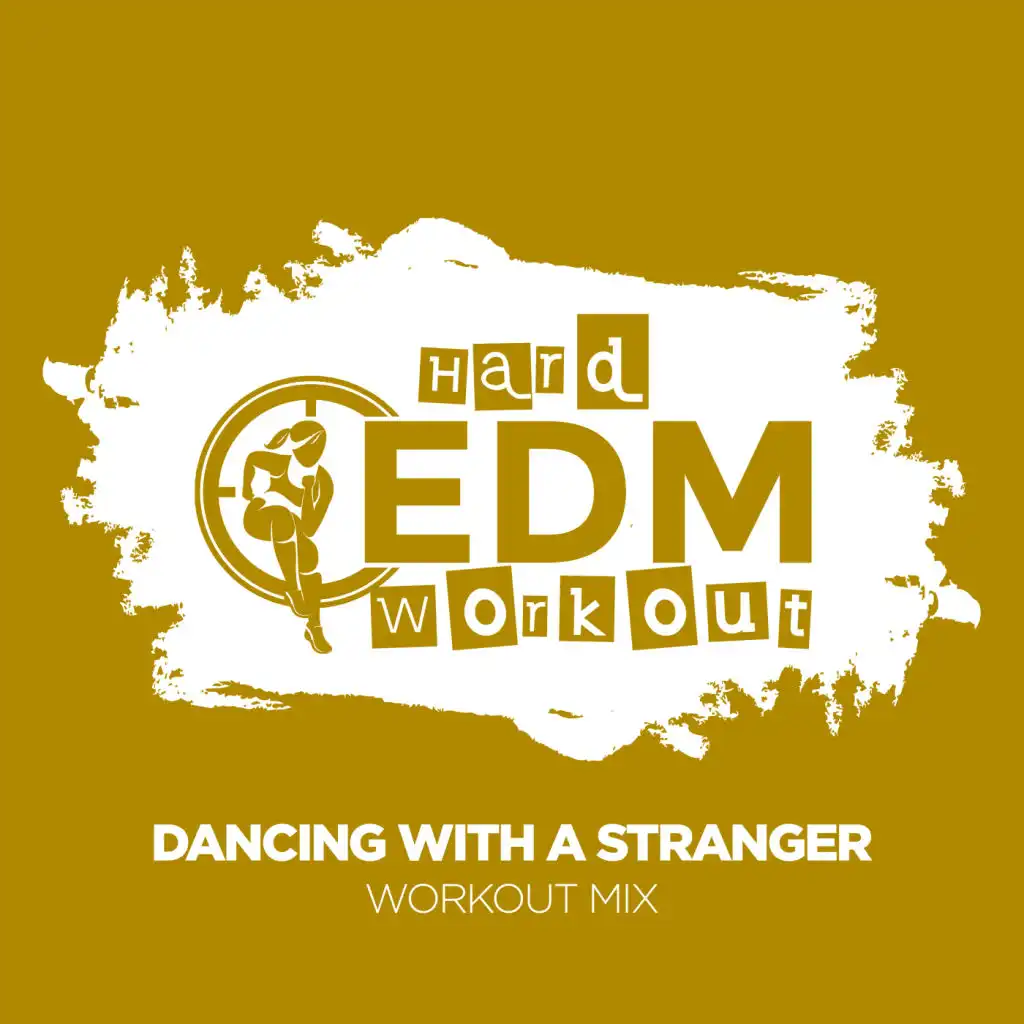 Dancing With A Stranger (Instrumental Workout Mix 140 bpm)