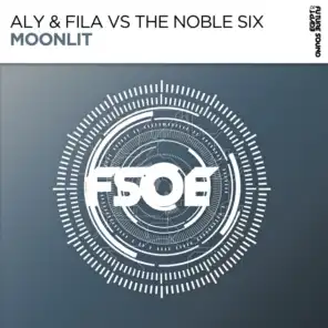 Aly & Fila x The Noble Six