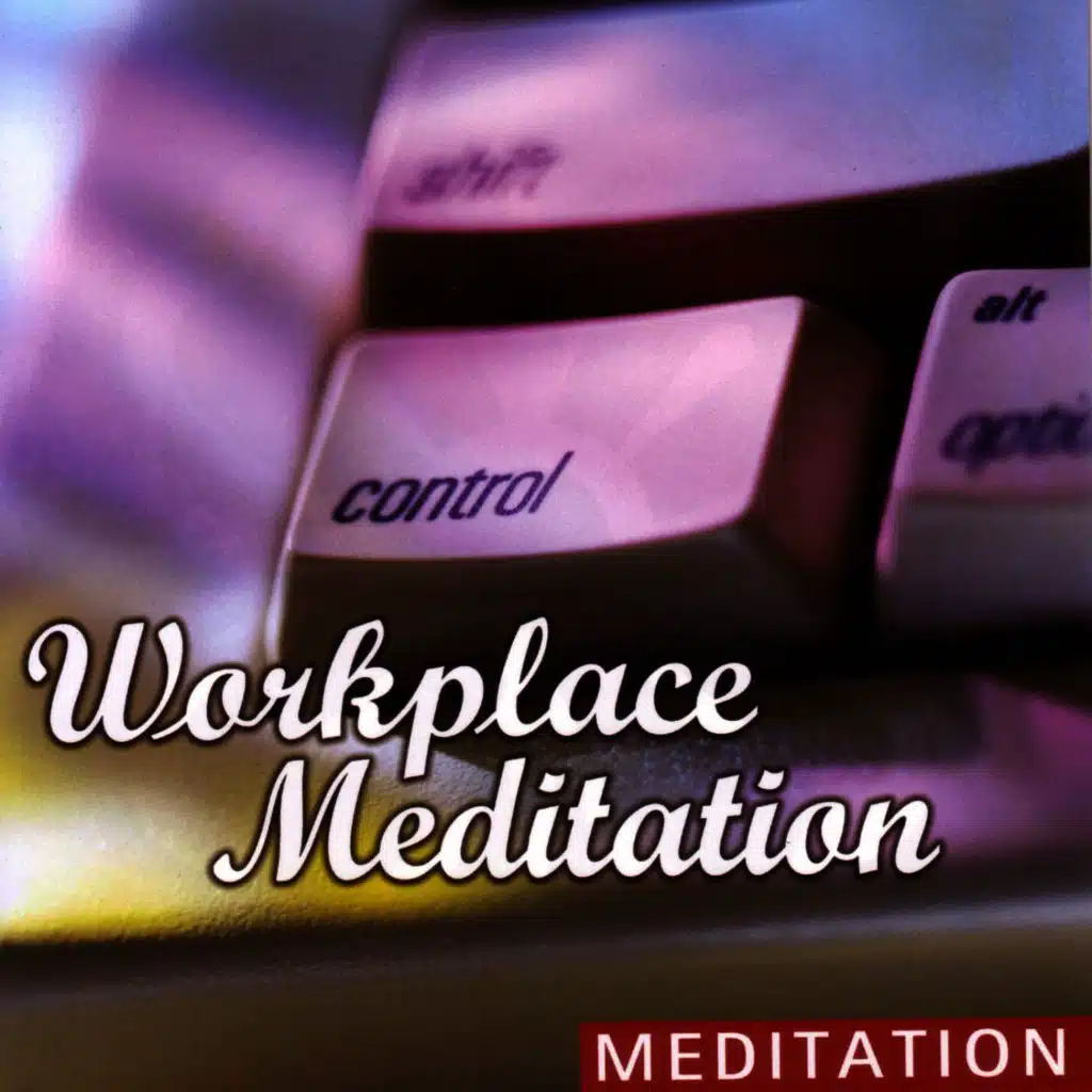Workplace Meditation