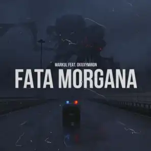 Fata Morgana (feat. Oxxxymiron)