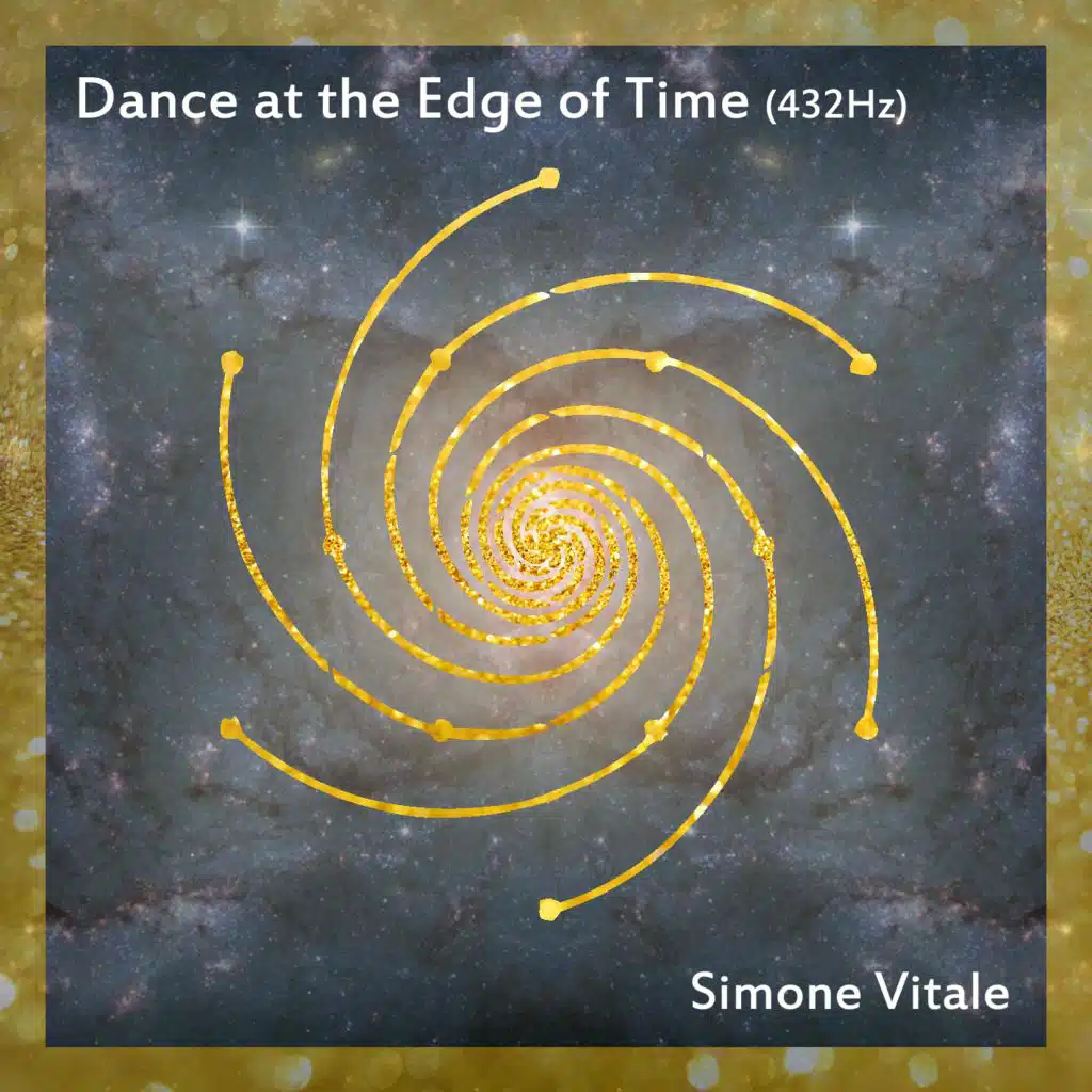 Dance at the Edge of Time (432hz)