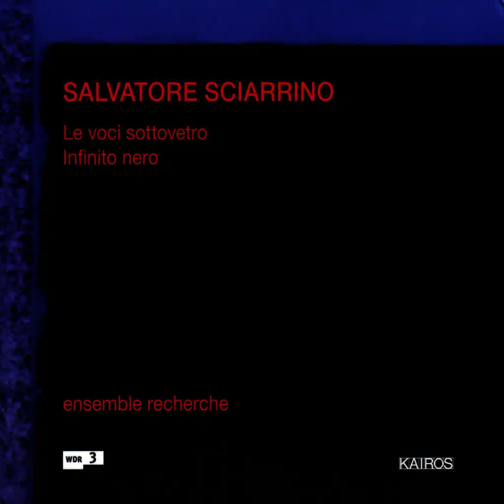 Sciarrino: Le voci sotto, Lettere poetiche, Infinito nero