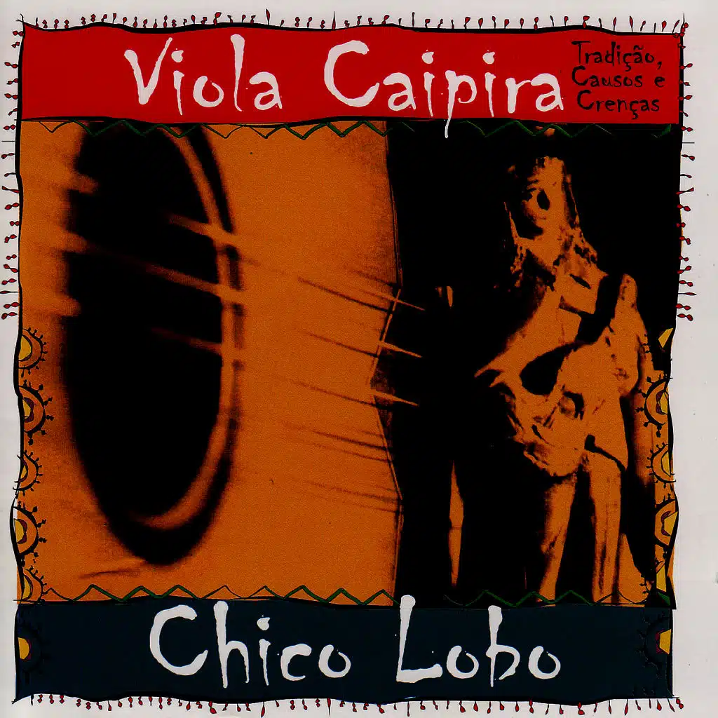 Viola Caipira - Tradições, Causos e Crenças