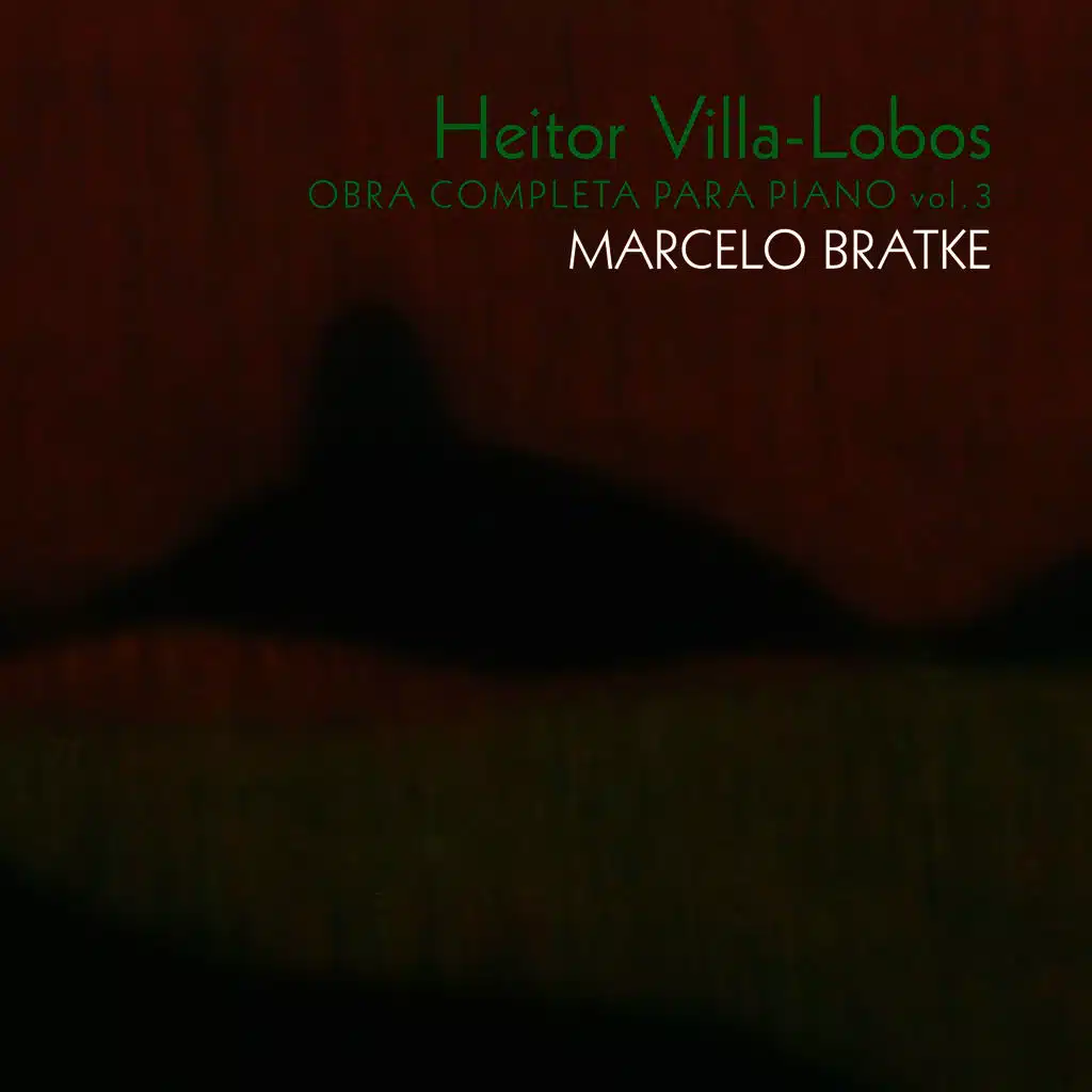 Heitor Villa Lobos - Obra Completa para Piano Vol. III