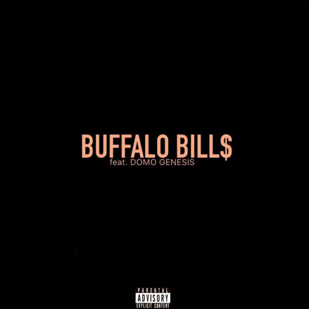 BUFFALO BILL$ (feat. Domo Genesis)