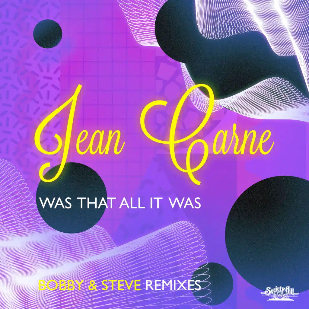 Was That All It Was (Bobby & Steve Radio Remix)