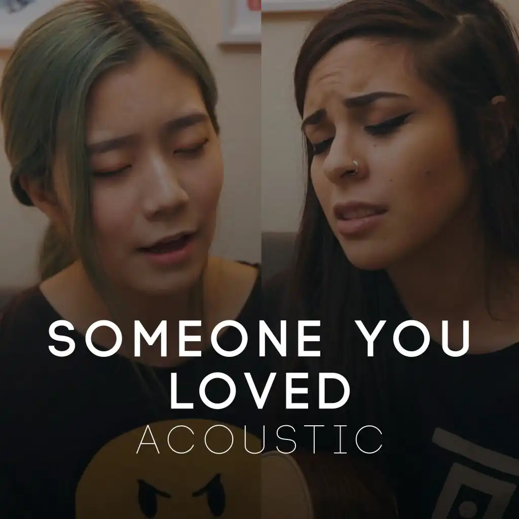 Someone You Loved (feat. Sarah Lee) (Acoustic)
