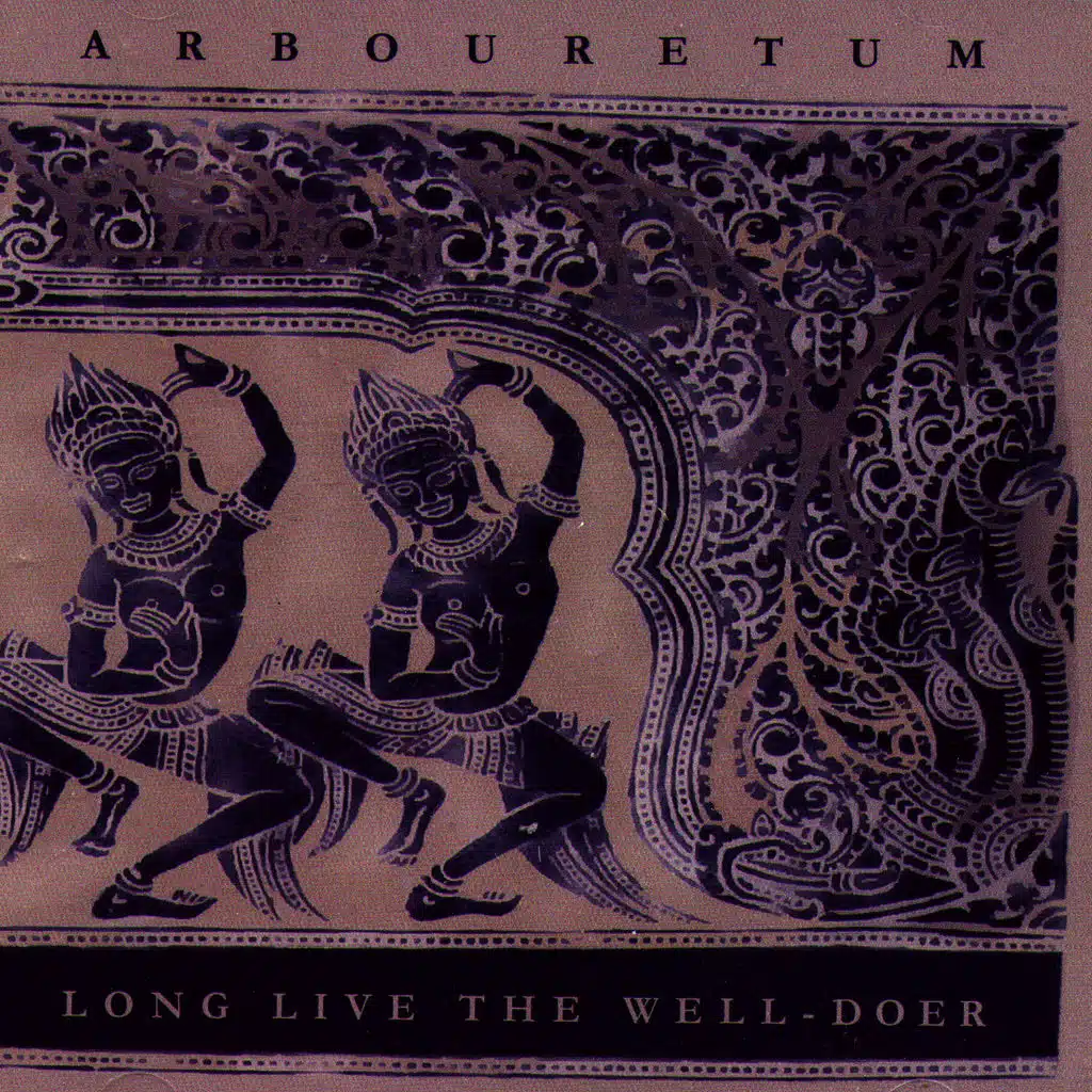 Long Live the Well-Doer