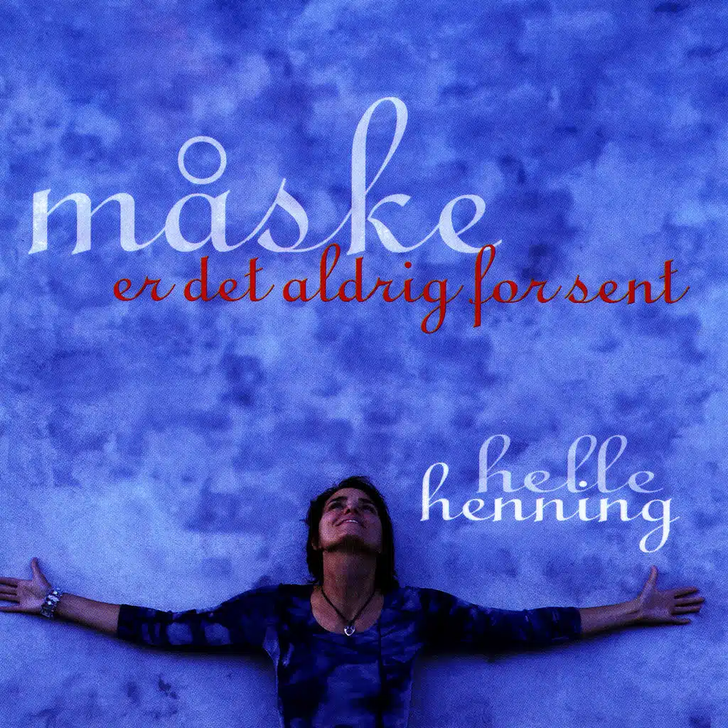 Måske Er Det Aldrig For Sent