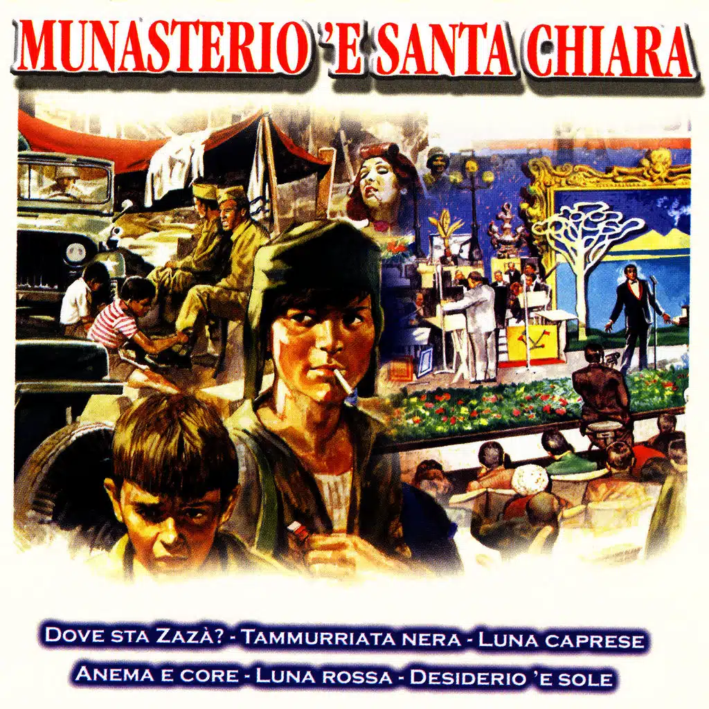 La Canzone Napoletana: Dalle Bombe Al Boom - Munasterio 'E Santa Chiara