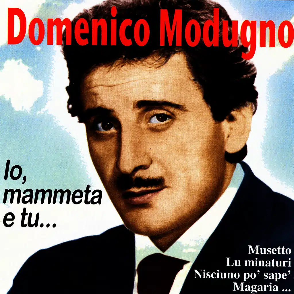 Io, Mammeta E Tu… (2006 Remastered)