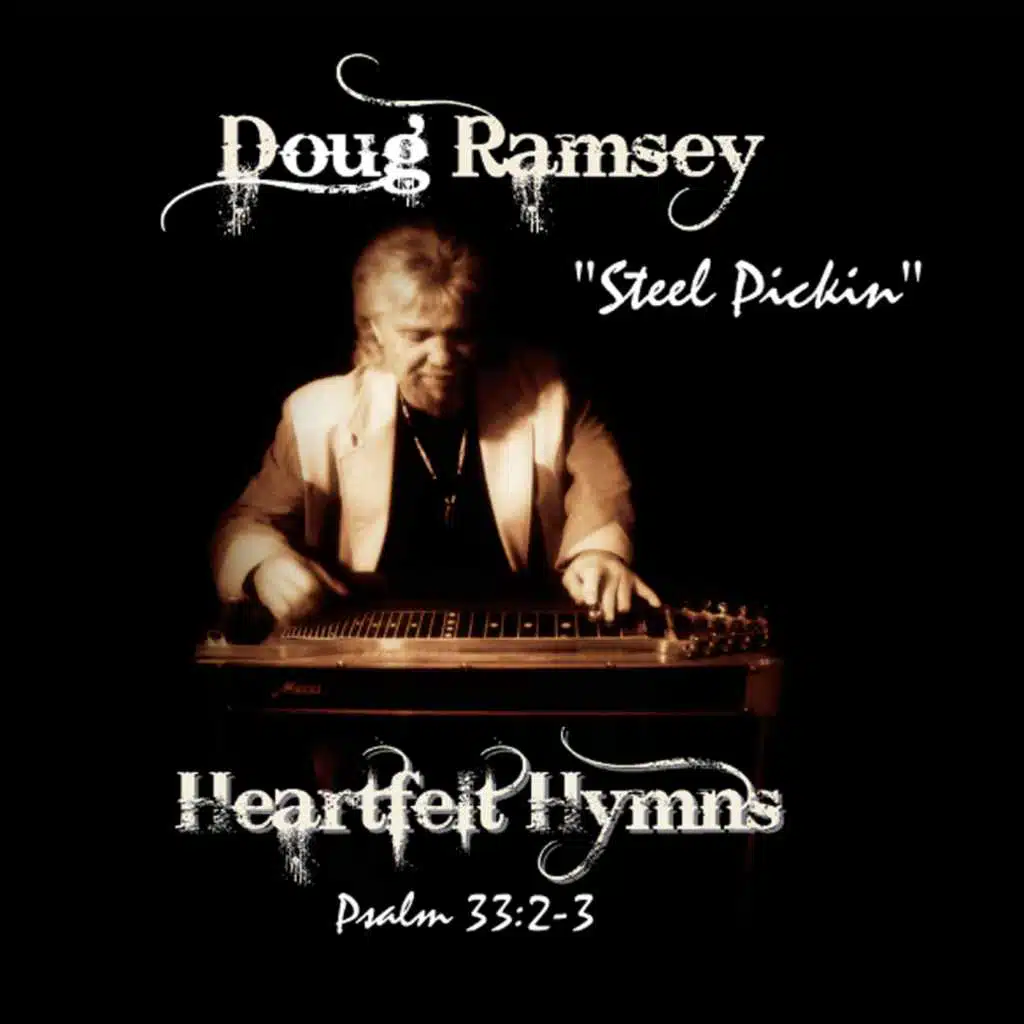 Doug Ramsey: Steel Pickin' Heartfelt Hymns