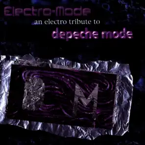 Electro-Mode:  An Electro Tribute To Depeche Mode