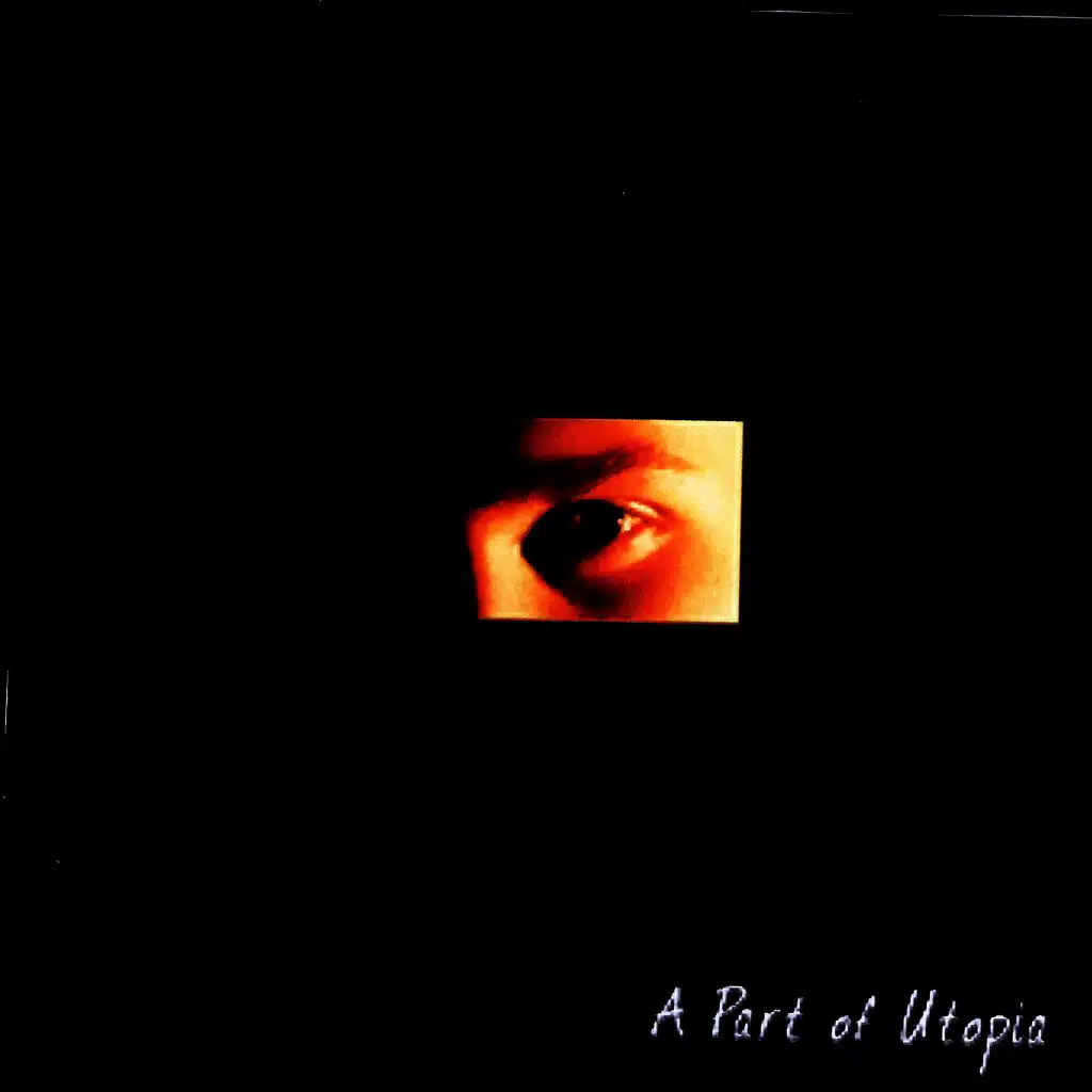 A Part Of Utopia