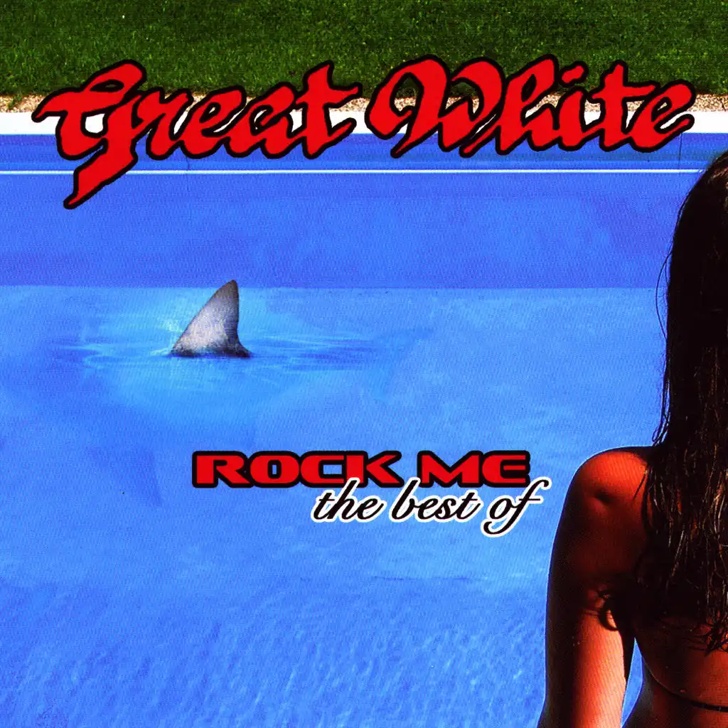 Rock Me: The Best Of Great White